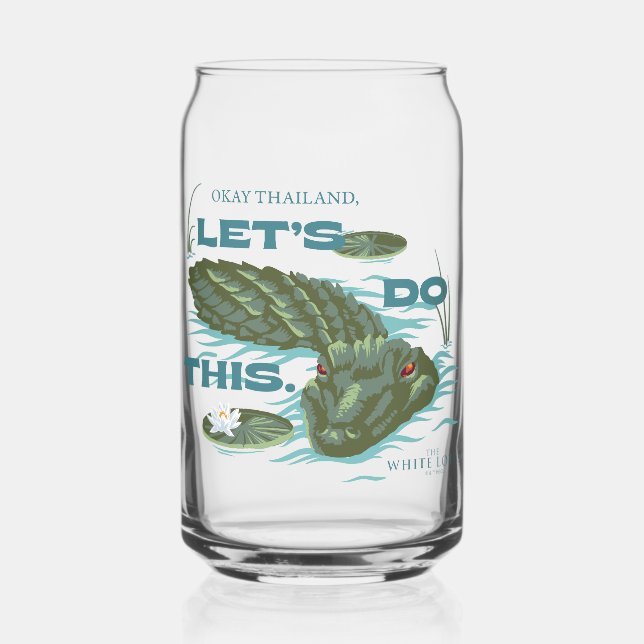 "Let's Do This" Alligator - The White Lotus Can Glass (Front)