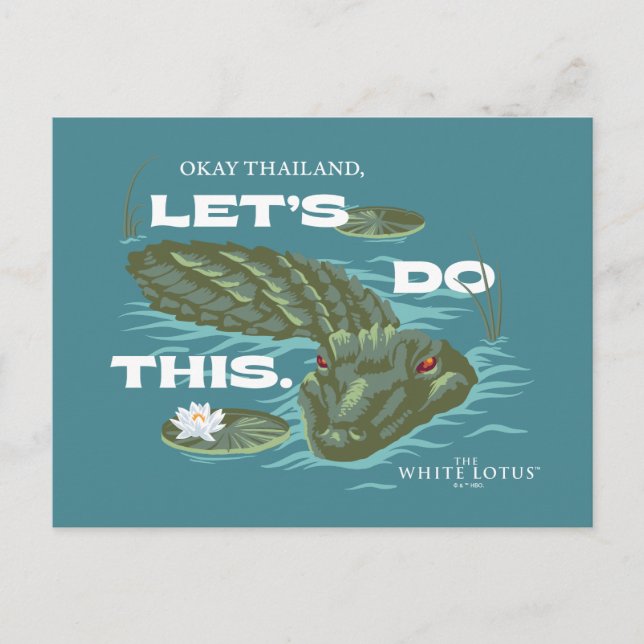 "Let's Do This" Alligator - The White Lotus Postcard (Front)