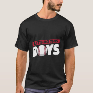 Lets Do This Boys Cool Sport Player Baseballer Bas T-Shirt