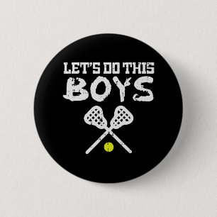 Lets Do This Boys Lacrosse Cool Lax Players Team C 2 Inch Round Button