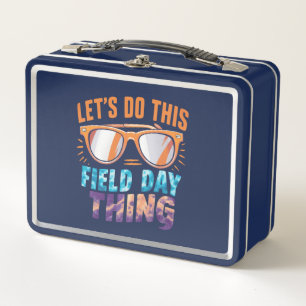 Let's Do This Field Day Thing Sunglasses Teacher  Metal Lunch Box