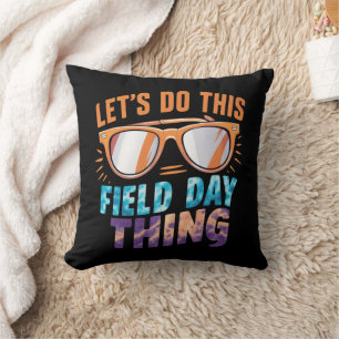 Let's Do This Field Day Thing Sunglasses Teacher  Throw Pillow