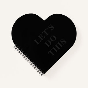 Let's Do This - Heart Shaped Spiral Bound Notebook