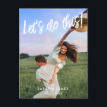 Let's Do This! Photo Save the Date Announcement Postcard<br><div class="desc">Casual save the date postcard printed with a large photo of the happy couple. Let's do this! is written across the top in a charming white hand-writing script.</div>