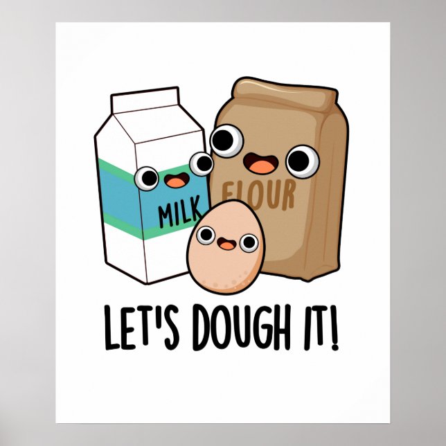 Let's Dough It Cute Baking Pun Poster (Front)