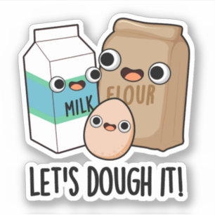 Let's Dough It Funny Baking Pun 