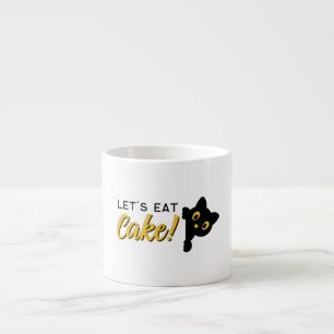 Let's Eat Cake Espresso Cup
