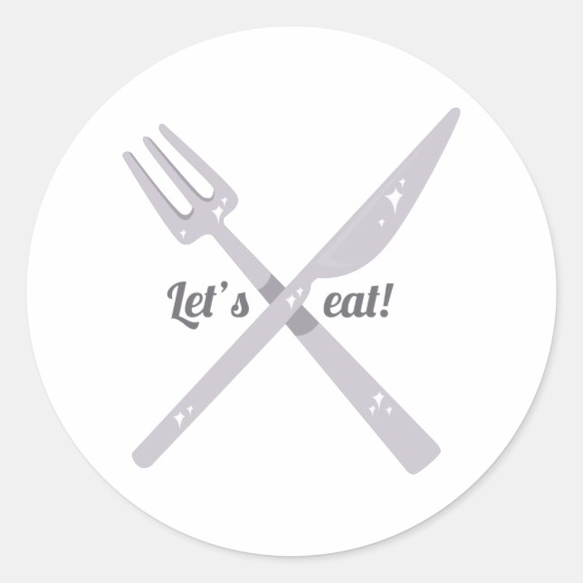 Lets Eat! Classic Round Sticker (Front)