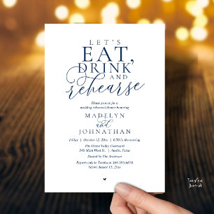 "Let's eat, drink and rehearse", Rehearsal Dinner Invitation