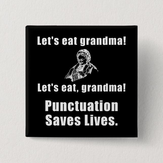Lets Eat Grandma 2 Inch Square Button (Front)