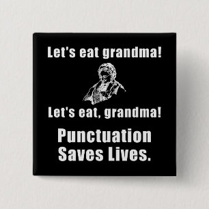 Lets Eat Grandma 2 Inch Square Button