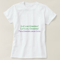 Let's eat Grandma! Punctuation saves lives