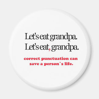 Let's Eat Grandpa Magnet