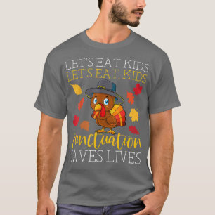 Let's Eat Kids Grammar Funny Thanksgiving English T-Shirt