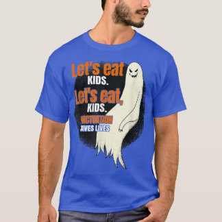 Let's Eat Kids Punctuation Saves Ghost Teacher Hal T-Shirt