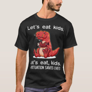Lets Eat Kids Punctuation Saves Lives Funny Gramma T-Shirt