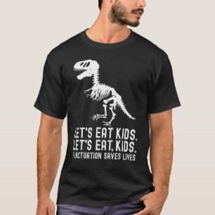 Let's Eat Kids Punctuation Saves Lives Grammar Tea T-Shirt