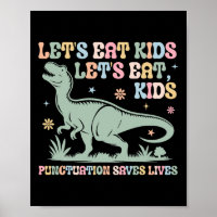 Lets Eat Kids Punctuation Saves Lives Grammar Teac