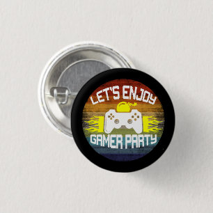 LET'S ENJOY GAMER PARTY - GAMING NERD 1 INCH ROUND BUTTON