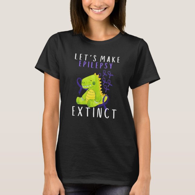 Lets Epilepsy Extinct Kid Mom Dad Epilepsy Awarene T-Shirt (Front)