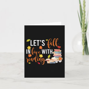 Let's Fall In Love With Reading Fun Books Lovers  Card