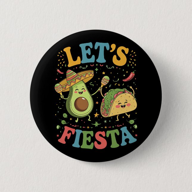 Let's Fiesta Avocado And Tacos Cinco De Mayo 2 Inch Round Button (Front)