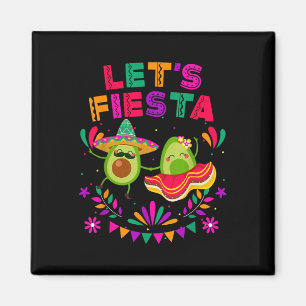 Lets Fiesta Avocado Dancing Cinco De Mayo Mexican Magnet