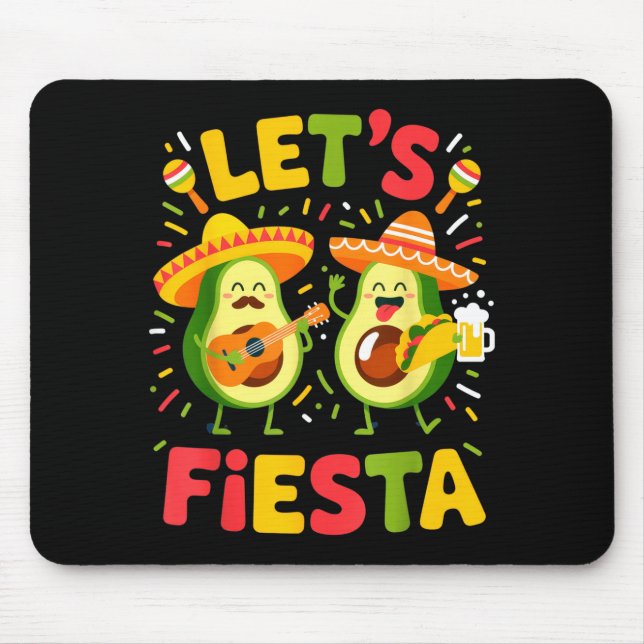Let's fiesta avocado party vibes cinco de mayoLet' Mouse Pad (Front)