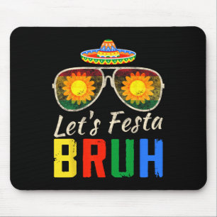 Let's Fiesta Bruh Cinco De Mayo Mexican Cactus Men Mouse Pad