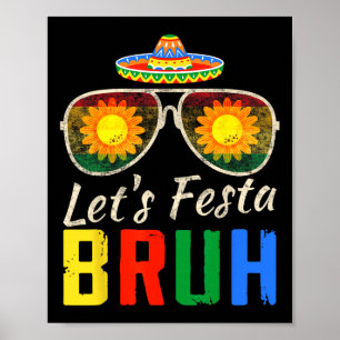Let's Fiesta Bruh Cinco De Mayo Mexican Cactus Men Poster