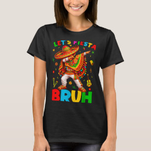 Lets Fiesta Bruh Dabbing Mexican Boy Cinco De Mayo T-Shirt