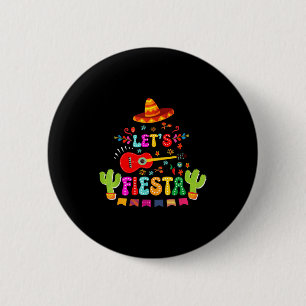 Lets fiesta cinco de mayo funny mexican party men 2 inch round button