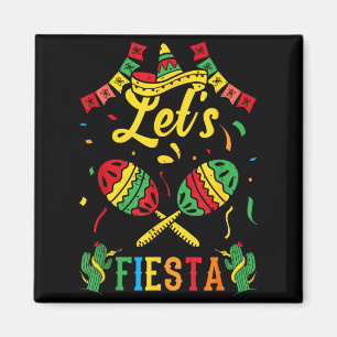 Let's fiesta cinco de mayo Let's fiesta cinco de m Magnet