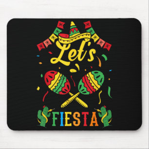 Let's fiesta cinco de mayo Let's fiesta cinco de m Mouse Pad