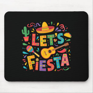 Let's fiesta cinco de mayo sombrero mexican partyL Mouse Pad
