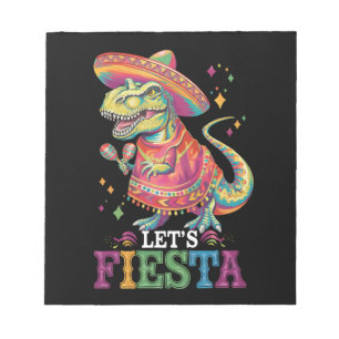 Let's Fiesta Cinco De Mayo T Rex Dinosaur Notepad
