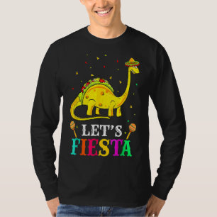 Lets Fiesta Cinco De Mayo Tacosaurus Dinosaur Rex T-Shirt