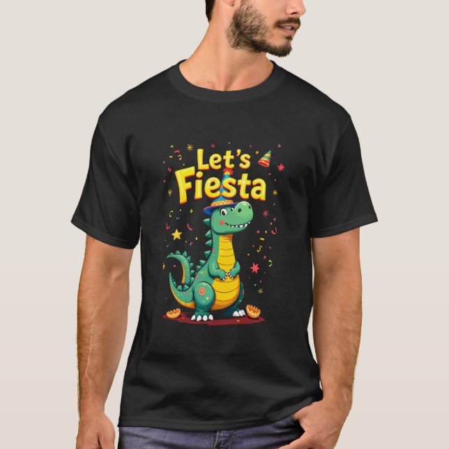 Let's Fiesta Festive Dinosaur T-Shirt (Front)
