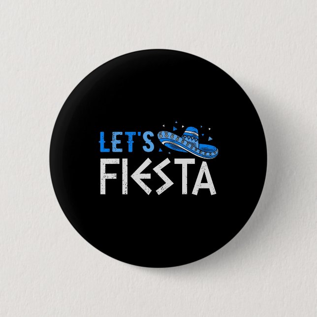Let's Fiesta Funny Greek Easter Cinco De Mayo Somb 2 Inch Round Button (Front)