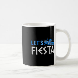 Let's Fiesta Funny Greek Easter Cinco De Mayo Somb Coffee Mug