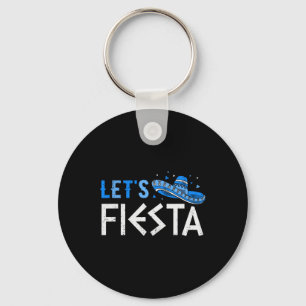 Let's Fiesta Funny Greek Easter Cinco De Mayo Somb Keychain