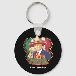  Let's Fiesta Funny Trump Cinco De Mayo Festive  Keychain