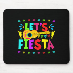Lets Fiesta Mexican Cinco De Mayo Party Mouse Pad