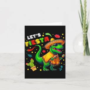 Let's fiesta mexican dino trex cinco de mayo card