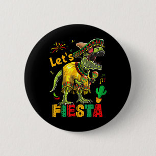 Lets Fiesta Mexican Dino Trex Cinco De Mayo Toddle 2 Inch Round Button