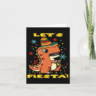 Let's Fiesta Mexican Dinosaur Cinco De Mayo Toddle Card