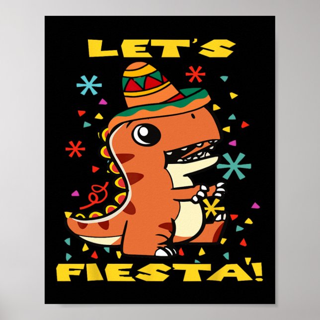 Let's Fiesta Mexican Dinosaur Cinco De Mayo Toddle Poster (Front)
