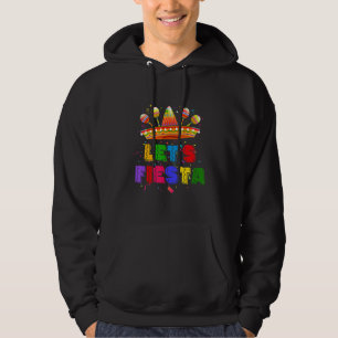 Let's Fiesta Mexican Fiesta Party Hoodie