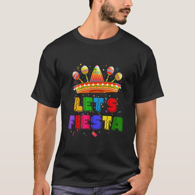 Let's Fiesta Mexican Fiesta Party T-Shirt (Front)