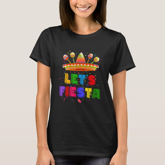 Let's Fiesta Mexican Fiesta Party T-Shirt (Front)